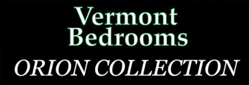 Vermont Bedrooms Orion Collection