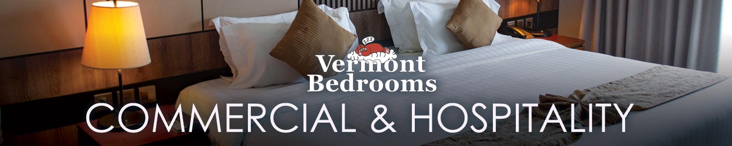 Vermont Bedrooms services hotels, motels, inns, B&Bs, interior decorators, property managers, social service agencies, and other commercial applications